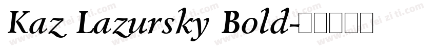 Kaz Lazursky Bold字体转换